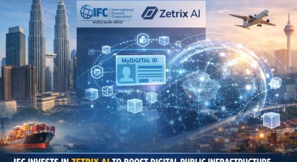World Bank Group’s IFC Invests in Malaysia’s Zetrix AI to Improve Access to Digital Public Infrastructure Services